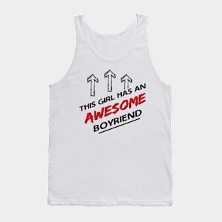 This Girl Has An Awesome Boyfriend Valentines Day Tank Top